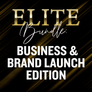 Elite Bundle: Business & Brand Launch Edition (Pay Using Payment Plan)